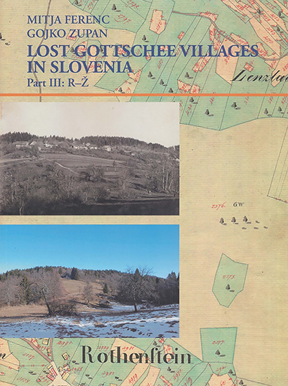 Lost Gotschee Villages in Slovenia. Part III: R-Ž