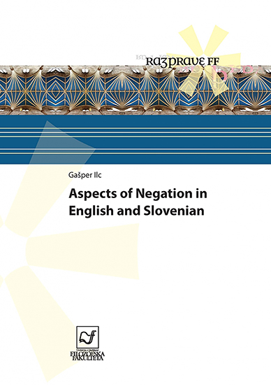 Aspects of Negation in English and Slovenian