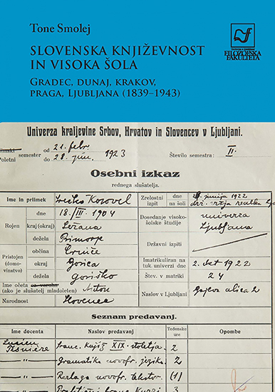Slovenska književnost in visoka šola: Gradec, Dunaj, Krakov, Praga, Ljubljana (1839–1943)