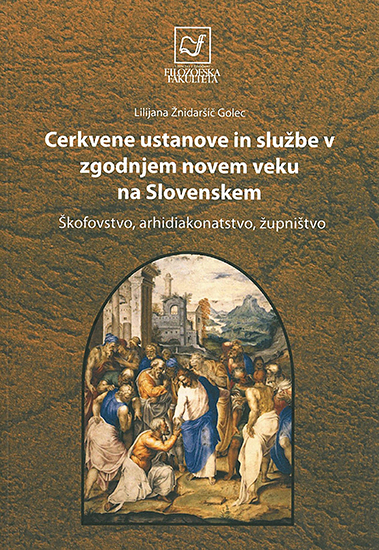 Cerkvene ustanove in službe v zgodnjem novem veku na Slovenskem