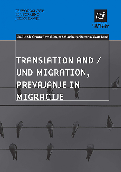 Translation and/und Migration; Prevajanje in migracije
