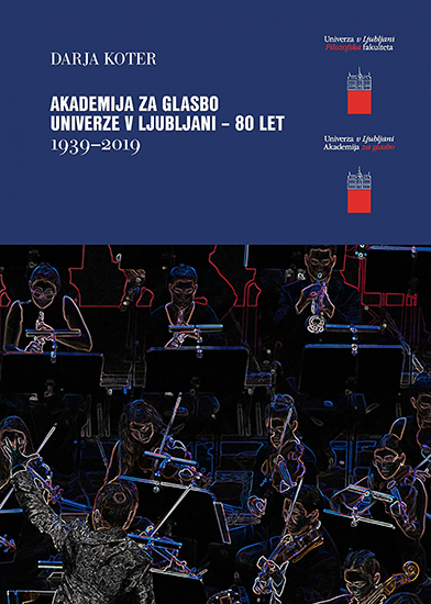 Akademija za glasbo Univerze v Ljubljani - 80 let, 1939–2019