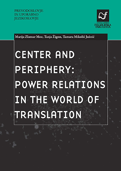 Center and periphery: Power relations in the world of translation