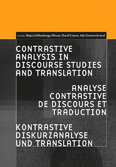 Contrastive analysis in discourse studies and translation = Analyse contrastive de discours et traduction = Kontrastive Diskurzanaly