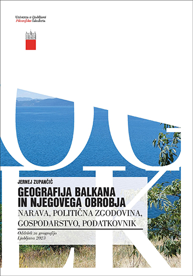 Geografija Balkana in njegovega obrobja: narava, politična zgodovina, gospodarstvo, podatkovnik