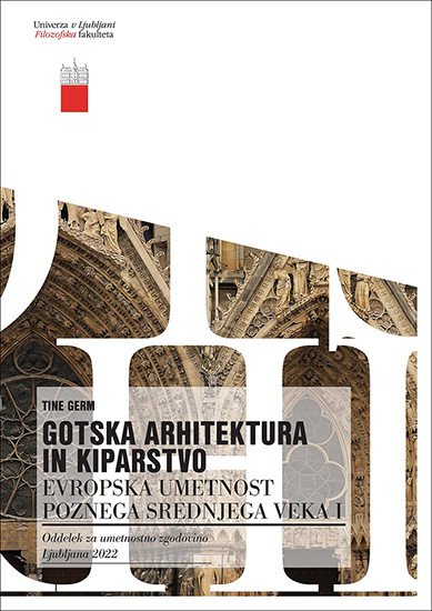 Gotska arhitektura in kiparstvo: evropska umetnost poznega srednjega veka I, 3. izdaja