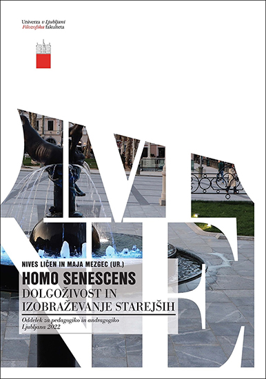 Homo senescens: dolgoživost in izobraževanje starejših