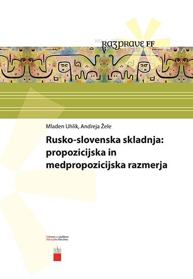 Rusko-slovenska skladnja: propozicijska in medpropozicijska razmerja