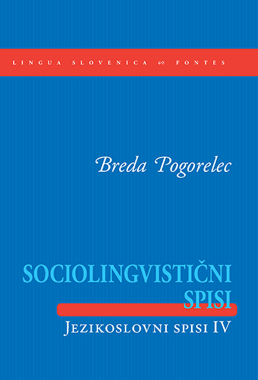 Sociolingvistični spisi: jezikoslovni spisi IV