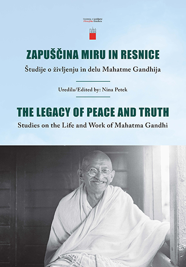 Zapuščina miru in resnice. Študije o življenju in delu Mahatme Gandhija