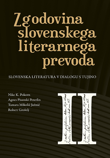 Zgodovina slovenskega literarnega prevoda II: Slovenska literatura v dialogu s tujino