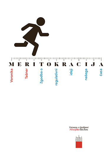 Meritokracija: zgodba o regulativni ideji našega časa