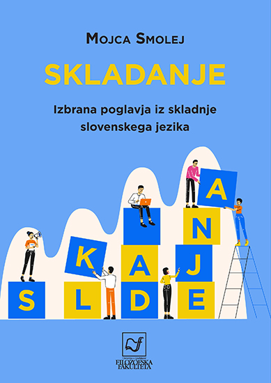 Skladanje: Izbrana poglavja iz skladnje slovenskega jezika